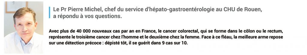 Bandeau "le Pr Michel vous a répondu" dans le cadre d'Avis d'experts - Thématique cancer colorectal du mois de mars 2019