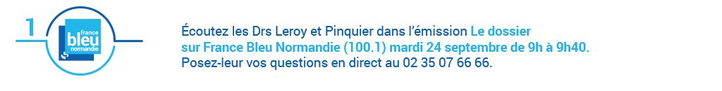 Écoutez les Drs Leroy et Pinquier dans le Dossier de France Bleu Normandie dans le cadre d'Avis d'experts sur la vaccination.